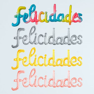 GLOBO METAL CURSIVO FELICIDADES